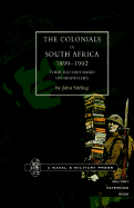 Colonials in South Africa 1899-1902: Their Record, Based on the Despatches