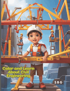 Color and Learn About Civil Engineering