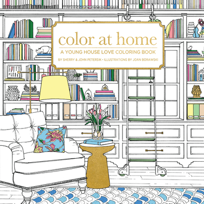 Color at Home: A Young House Love Coloring Book - Petersik, and Paige Tate & Co (Producer)
