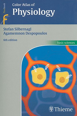 Color Atlas of Physiology - Silbernagl, Stefan, and Despopoulos, Agamemnon