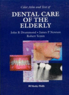 Color Atlas & Text for Dental Care of the Elderly