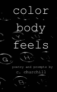 Color Body Feels: Poetry and Prompts