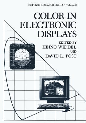Color in Electronic Displays - Widdel, Heino (Editor), and Post, David L (Editor)