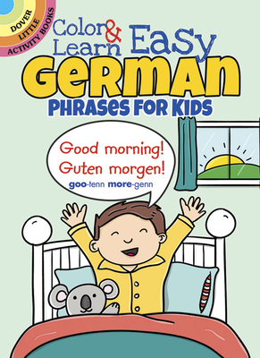 Color & Learn Easy German Phrases for Kids - Fulcher, Roz