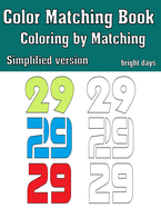 Color Matching Book For Kids: Coloring By Matching Simplified Version