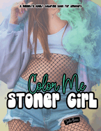 Color Me a Stoner Girl