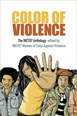Color of Violence: The INCITE! Anthology - Incite! Women of Color Against Violence (Editor)