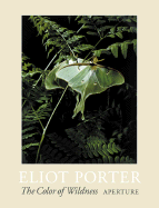 Color of Wildness - Porter, Eliot