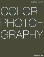 Color Photography - Bauret, Gabriel