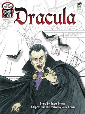 Color Your Own Graphic Novel: Dracula - Stoker, Bram, and Green, John (Adapted by)