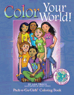 Color Your World!: Pack-N-Go Girls Coloring Book