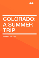 Colorado: A Summer Trip