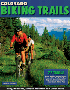 Colorado Biking Trails: 77 Bike Trails - Outdoor Books & Maps (Creator)