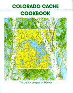 Colorado Cache Cookbook