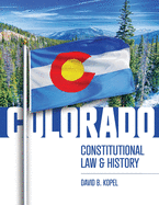 Colorado Constitutional Law and History