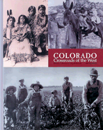 Colorado: Crossroads of the West