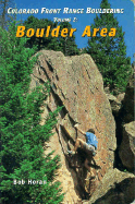 Colorado Front Range Bouldering Boulder, Vol. 2