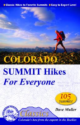 Colorado Summit Hikes for Everyone - Muller, Dave