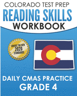 COLORADO TEST PREP Reading Skills Workbook Daily CMAS Practice Grade 4: Preparation for the CMAS English Language Arts Tests