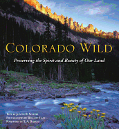 Colorado Wild: Preserving the Spirit and Beauty of Our Land