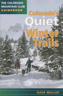 Colorado's Quiet Winter Trails
