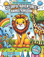 Colorful Adventures: Animal Kingdom: Exploring the Wonders of Wildlife