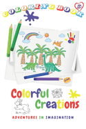 Colorful Creations: Adventures in Imagination Coloring Book For Kids 100 Pages in size 6*9 in