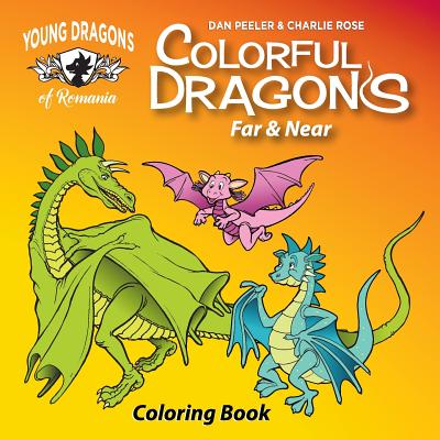 Colorful Dragons Far And Near: Coloring Story and Activity Book With Cut Out Dragon Puppet - 