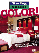 Colori: Punch it Up with Color - the Trading Spaces Wayl - Meredith Books