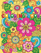 Coloring Book: 120 Beautiful Flower, Vase, Butterfly, Unicorn, Robot Man, Space Robot, Dragon, Vegetables Design.Best Coloring Books for Kids and Adults