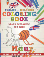 Coloring Book: English - Icelandic I Learn Icelandic for Kids I Creative Painting and Learning.