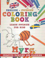 Coloring Book: English - Swedish I Learn Swedish for Kids I Creative Painting and Learning.