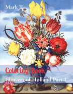 Coloring Book: Flowers of Holland Part I
