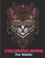 Coloring Book For Adults: Adorable cats & kittens coloring pages with quotes Coloring relaxation stress, anti-anxiety Adult Creative Book for Women and Men adorable cats with floral decorations Best Holiday Gifts Watercolor cover family gift