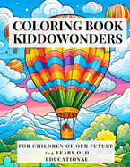 coloring book: for children of our future 2-4 years old educational