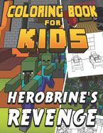 Coloring Book for Kids Herobrine's Revenge: Coloring and Activity Book for Girls and Boys with Zombies, Drawing Activities, and Word Search