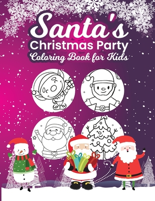 Coloring Book for Kids: Santa's Christmas Party - Jamison, Christopher