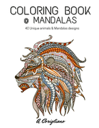 Coloring book @ Mandalas: 40 Unique animals & Mandalas designs