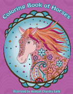 Coloring Book of Horses: Lovely Horse Coloring Patterns for Adults and Teens