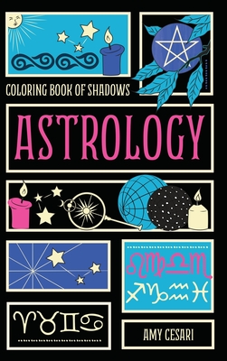 Coloring Book of Shadows: Astrology - 