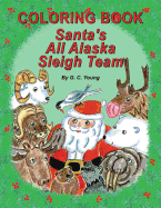 Coloring Book, Santa's All Alaska Sleigh Team
