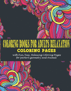 Coloring Books for Adults: : Coloring pages with Fun, Easy, Relaxing Coloring Pages for partern geometry and Animal