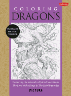 Coloring Dragons: Featuring the Artwork of John Howe from the Lord of the Rings & the Hobbit Movies