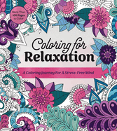 Coloring for Relaxation: A Coloring Journey for a Stress-Free Mind