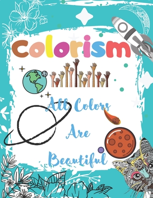 Colorism All Colors Are Beautiful: Kids And Adults Coloring Book With ...