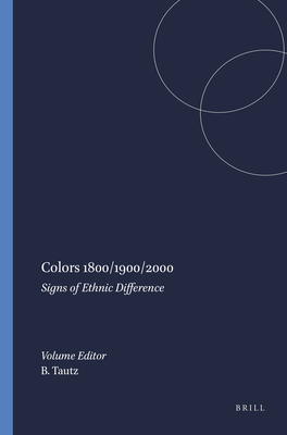 Colors 1800/1900/2000: Signs of Ethnic Difference - Tautz, Birgit