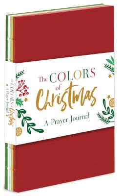 Colors of Christmas: A Devotional Prayer Journal - Dyer, Dena, and Hang, Linda