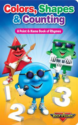 Colors, Shapes & Counting: A Point & Name Book of Rhymes - Rock, 'N Learn
