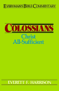 Colossians- Everyman's Bible Commentary: Christ All-Sufficient