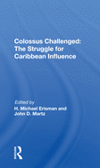Colossus Challenged: The Struggle for Caribbean Influence